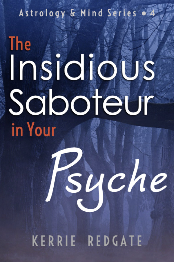 Insidious Saboteur in Your Psyche book cover, by Kerrie Redgate